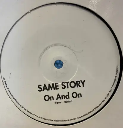Same Story - On And On