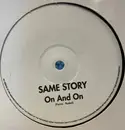 12inch Vinyl Single - Same Story - On And On