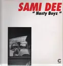 12inch Vinyl Single - Sami Dee - Nasty Boyz