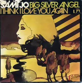 Sami Jo - Big Silver Angel / I Think I Love You Again