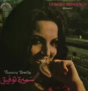 Samira Tewfiq - Desert Romance Vol. 2
