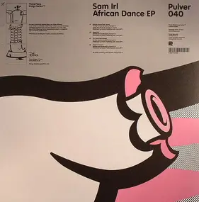 Sam Irl - African Dance EP