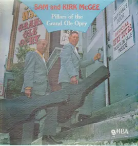 Sam & Kirk McGee - Pillars Of The Grand Ole Opry