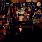 Sam Lee - Fade In Time