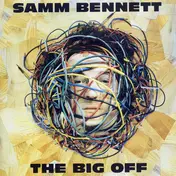 Samm Bennett - The Big Off