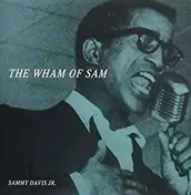 Sammy -Jr.- Davis - Wham Of Sam