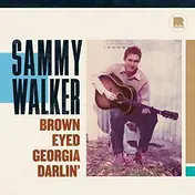 Sammy Walker - Brown Eyed Georgia..
