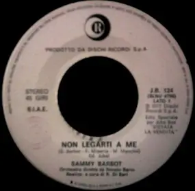 Sammy Barbot - Non Legarti A Me / New York, New York