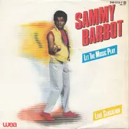 Sammy Barbot - Let The Music Play