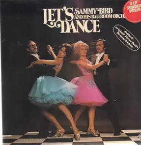 Sammy Bird And His Ballroom Orchestra - Let's Dance