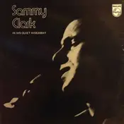 Sammy Clark - In His Quiet Hideaway