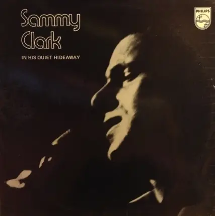 Sammy Clark - In His Quiet Hideaway