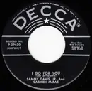 7inch Vinyl Single - Sammy Davis Jr. And Carmen McRae - I Go For You / A Fine Romance