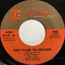 7inch Vinyl Single - Sammy Davis Jr. - Don't Blame The Children / She Believes In Me