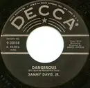 7inch Vinyl Single - Sammy Davis Jr. - Dangerous / All About Love