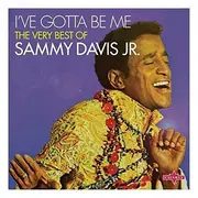 CD - Sammy Davis Jr. - I've Gotta Be Me - The Very Best Of Sammy Davis Jr.