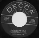 7inch Vinyl Single - Sammy Davis Jr. - Too Close For Comfort / Jacques D'Iraque - black label