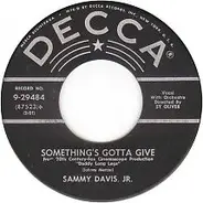 Sammy Davis Jr. - Something's Gotta Give / Love Me Or Leave Me