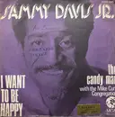 7inch Vinyl Single - Sammy Davis Jr. With The Mike Curb Congregation - I Want To Be Happy
