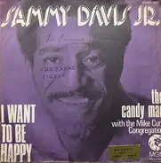 Sammy Davis Jr. With The Mike Curb Congregation - I Want To Be Happy