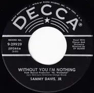 Sammy Davis Jr. - Without You I'm Nothing / Get Out Of The Car