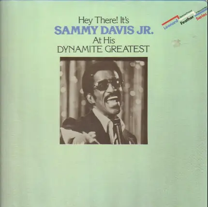 Sammy Davis Jr. - Hey There! It's Sammy Davis Jr. At His DYNAMITE GREATEST