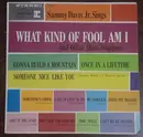 LP - Sammy Davis Jr. - Sammy Davis Jr. Sings What Kind Of Fool Am I And Other Show-Stoppers