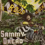 Sammy Dread - Road Block