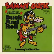 7inch Vinyl Single - Sammy Duck - Duck And Roll