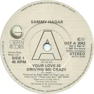 Sammy Hagar - Your Love Is Driving Me Crazy