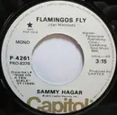 7inch Vinyl Single - Sammy Hagar - Flamingos Fly