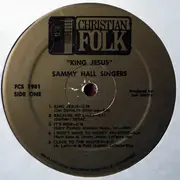 LP - Sammy Hall Singers - King Jesus - Green Label