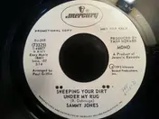 Sammy Jones - Sweeping Your Dirt Under My Rug