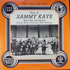 Billy Williams - The Uncollected Sammy Kaye And His Orchestra Vol 2, 1944-1946