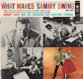 Sammy Kaye - What Makes Sammy Swing and Sway