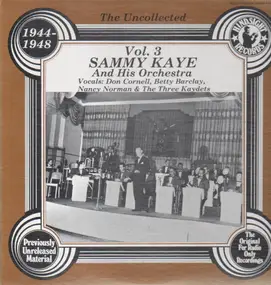 Sammy Kaye - The Uncollected Vol. 3 - 1944-48