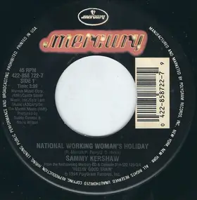 Sammy Kershaw - National Working Woman's Holiday / The Heart That Time Forgot