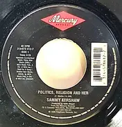 Sammy Kershaw - Politics, Religion, And Her