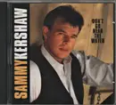 CD - Sammy Kershaw - Don't Go Near The Water