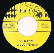 Sammy Kershaw - Double Talk