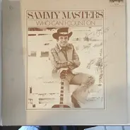 Sammy Masters - Who Can I Count On