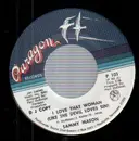 7inch Vinyl Single - Sammy Mason - I Love That Woman (Like The Devil Loves Sin) - DJ Copy