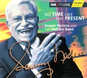 Sammy Nestico - No Time Like the Present