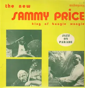 Sammy Price - The New Sammy Price - King Of Boogie Woogie