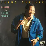7inch Vinyl Single - Sammy Samiama - Dudutari / I Can Do It You Can Do It