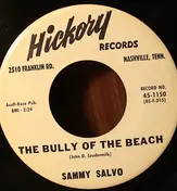 Sammy Salvo - The Bully On The Beach / How The Mighty Have Fallen