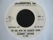 Sammy Shore - The Girl With The Cigarette Cough / Silly