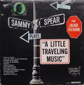 Sammy Spear And His Orchestra - "A Little Traveling Music"