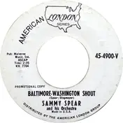 Sammy Spear And His Orchestra - Baltimore-Washington Shout