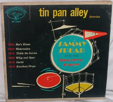 Sammy Spear And His Society Eight - Tin Pan Alley Favorites